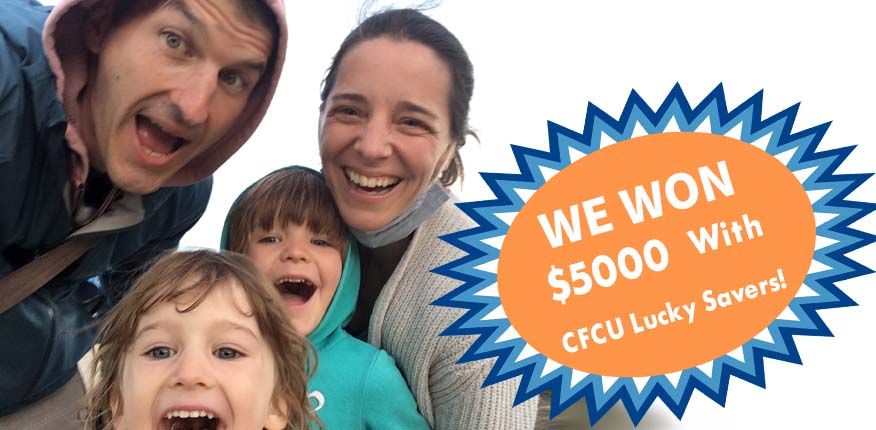 We won $5,000 with CFCU Lucky Savers!