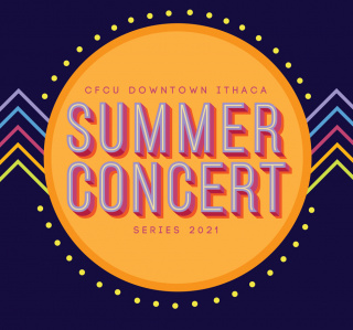 CFCU Downtown Ithaca Summer Concert Series 2021